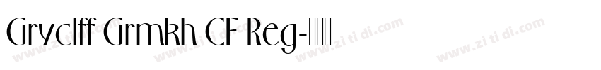 Gryclff Grmkh CF Reg字体转换
